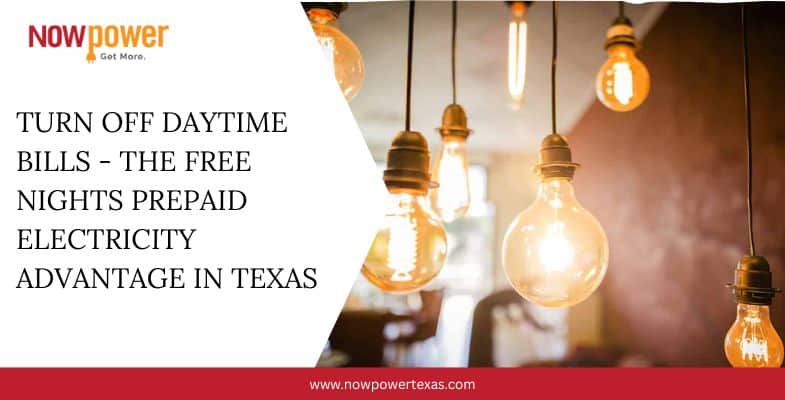 Turn Off Daytime Bills: The Free Nights Prepaid Electricity Advantage in Texas